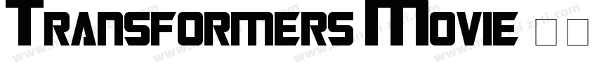 Transformers Movie 变形金刚字体字体转换